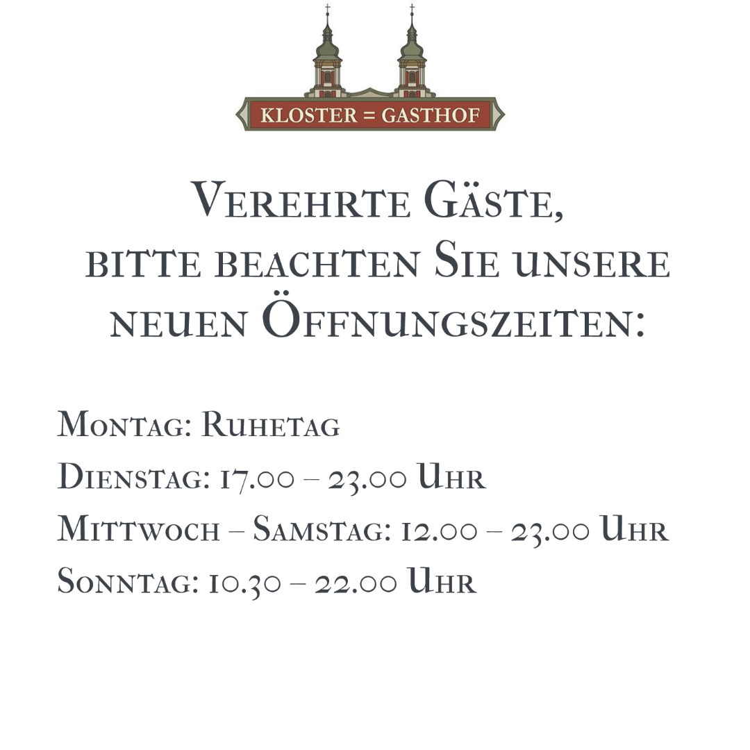 Neue Öffnungszeiten im Kloster-Gasthof